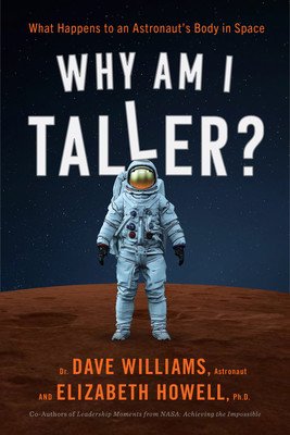 Why Am I Taller?: What Happens to an Astronaut's Body in Space (Williams Dave)(Paperback)