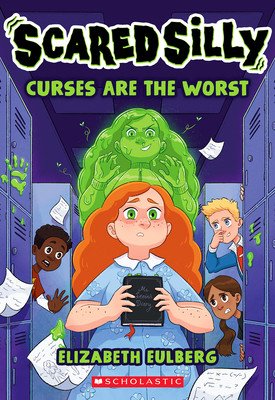 Curses Are the Worst (Scared Silly #1) (Eulberg Elizabeth)(Paperback)