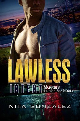 Lawless Intent: Murder in the Badlands (Gonzalez Nita)(Mass Market Paperbound)