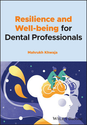 Resilience and Well-Being for Dental Professionals (Khwaja Mahrukh)(Paperback)