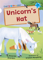 Unicorn's Hat - (Blue Early Reader) (Brandon Amanda)(Paperback / softback)