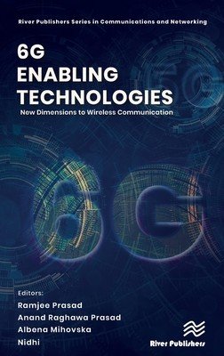 6g Enabling Technologies: New Dimensions to Wireless Communication (Prasad Ramjee)(Pevná vazba)