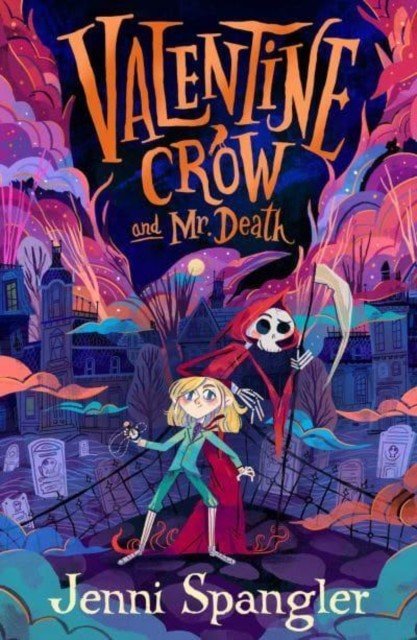 Valentine Crow & Mr Death (Spangler Jenni)(Paperback / softback)