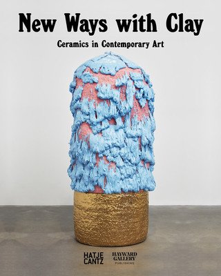 Strange Clay: Ceramics in Contemporary Art (Rugoff Ralph)(Pevná vazba)