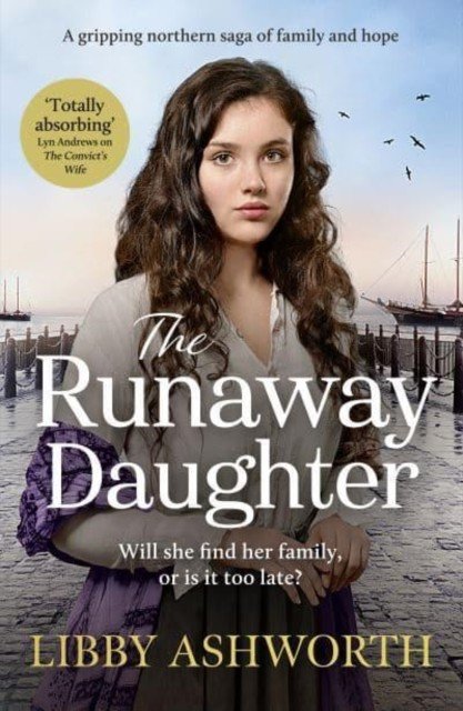 Runaway Daughter - A gripping northern saga of family and hope (Ashworth Libby)(Paperback / softback)