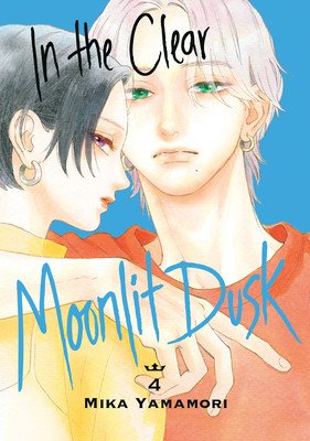 In the Clear Moonlit Dusk 4 (Yamamori Mika)(Paperback)