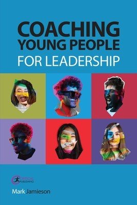 Coaching Young People for Leadership (Jamieson Mark)(Paperback)