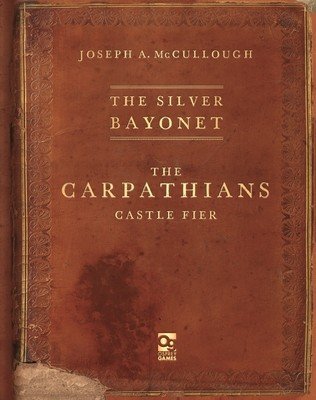 The Silver Bayonet: The Carpathians: Castle Fier (McCullough Joseph A.)(Paperback)