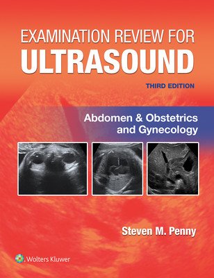 Examination Review for Ultrasound: Abdomen and Obstetrics & Gynecology (Penny Steven M.)(Paperback)