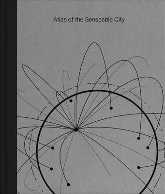 Atlas of the Senseable City (Picon Antoine)(Pevná vazba)