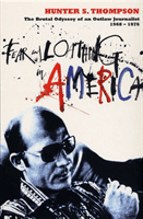 Fear and Loathing in America - The Brutal Odyssey of an Outlaw Journalist 1968-1976 (Thompson Hunter S.)(Paperback / softback)