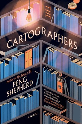 Cartographers - A Novel (Shepherd Peng)(Paperback)