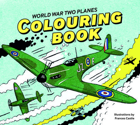 World War Two Planes: Colouring Book (Imperial War Museum)(Paperback)