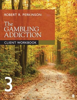 The Gambling Addiction Client Workbook (Perkinson Robert R.)(Paperback)