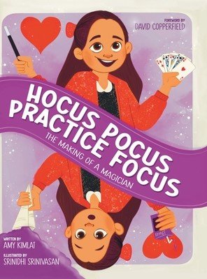 Hocus Pocus Practice Focus: The Making of a Magician (Kimlat Amy)(Pevná vazba)