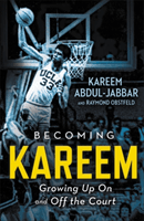 Becoming Kareem: Growing Up on and Off the Court (Abdul-Jabbar Kareem)(Paperback)