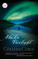 Alaska Twilight (Coble Colleen)(Paperback)