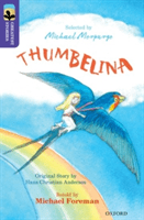 Oxford Reading Tree TreeTops Greatest Stories: Oxford Level 11: Thumbelina (Foreman Michael)(Paperback / softback)