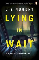 Lying in Wait - The gripping and chilling Richard and Judy Book Club bestseller (Nugent Liz)(Paperback / softback)