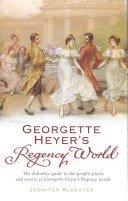 Georgette Heyer's Regency World (Kloester Jennifer)(Paperback / softback)