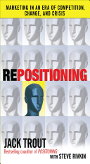 Repositioning: Marketing in an Era of Competition, Change and Crisis (Rivkin Steve)(Pevná vazba)
