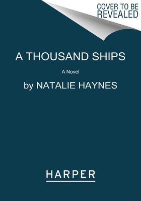 A Thousand Ships (Haynes Natalie)(Paperback)
