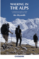 Walking in the Alps - A comprehensive guide to walking and trekking throughout the Alps (Reynolds Kev)(Paperback / softback)