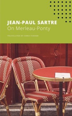 On Merleau-Ponty (Sartre Jean-Paul)(Paperback)