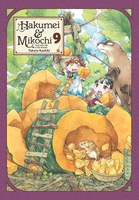 Hakumei & Mikochi: Tiny Little Life in the Woods, Vol. 9 (Kashiki Takuto)(Paperback)