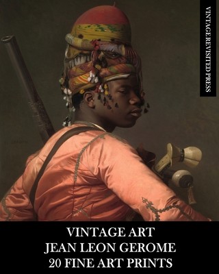 Vintage Art: Jean Leon Gerome 20 Fine Art Prints (Press Vintage Revisited)(Paperback)