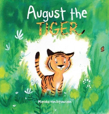 August the Tiger (Van Ditshuizen Marieke)(Paperback)