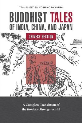 Buddhist Tales of India, China, and Japan: Chinese Section (Dykstra Yoshiko K.)(Paperback)
