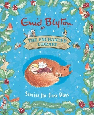 The Enchanted Library: Stories for Cosy Days (Blyton Enid)(Pevná vazba)