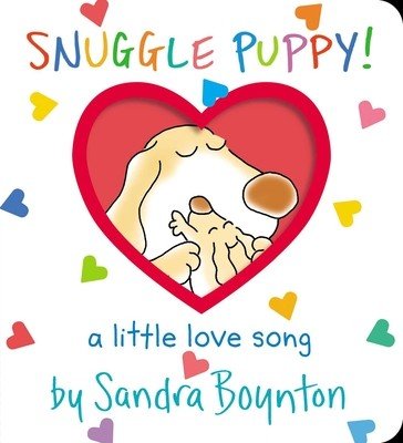 Snuggle Puppy!: A Little Love Song (Boynton Sandra)(Board Books)