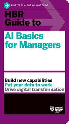HBR Guide to AI Basics for Managers (Review Harvard Business)(Paperback)