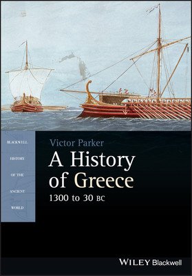 A History of Greece, 1300 to 30 BC (Parker Victor)(Paperback)