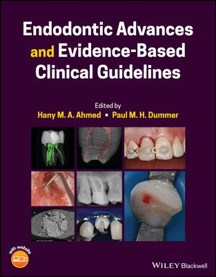 Endodontic Advances and Evidence-Based Clinical Guidelines (Ahmed Hany M. a.)(Pevná vazba)