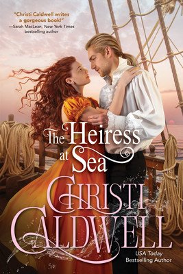The Heiress at Sea (Caldwell Christi)(Paperback)
