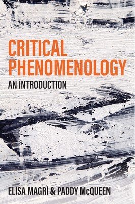 Critical Phenomenology: An Introduction (Magr Elisa)(Paperback)