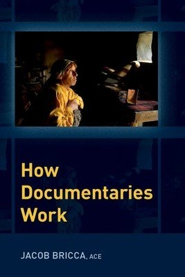 How Documentaries Work (Bricca Jacob)(Paperback)