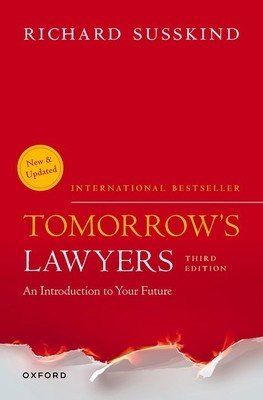 Tomorrow's Lawyers: An Introduction to Your Future (Susskind Richard)(Paperback)