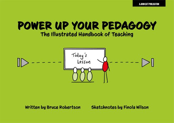 Power Up Your Pedagogy: The Illustrated Handbook of Teaching (Robertson Bruce)(Paperback)