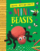 Animal Arts and Crafts: Minibeasts (Lim Annalees)(Paperback / softback)