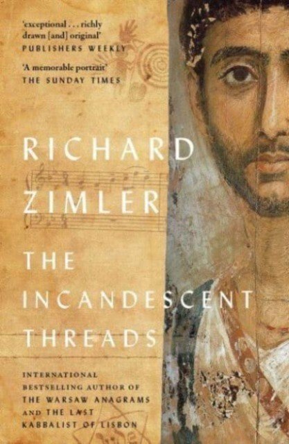 The Incandescent Threads (Zimler Richard)(Paperback)