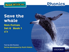 Read Write Inc. Phonics: Blue Set 6 Non-fiction 1 Save the Whale (Munton Gill)(Paperback / softback)