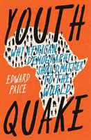 Youthquake - Why African Demography Should Matter to the World (Paice Edward)(Paperback / softback)