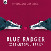 Blue Badger and the Beautiful Berry (Lewis Jones Huw)(Paperback / softback)