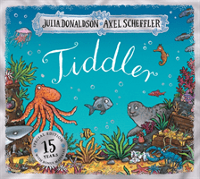 Tiddler 15th Anniversary Edition - Birthday edition (Donaldson Julia)(Paperback / softback)