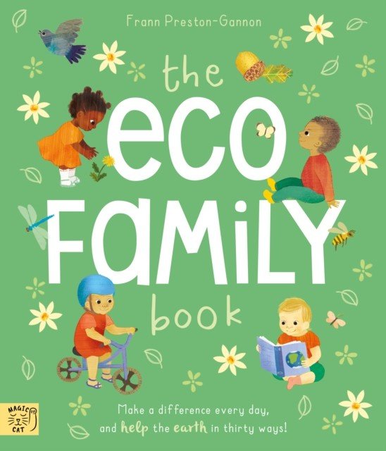 Eco Family Book - A First Introduction to Living Sustainably (Preston-Gannon Frann)(Paperback / softback)
