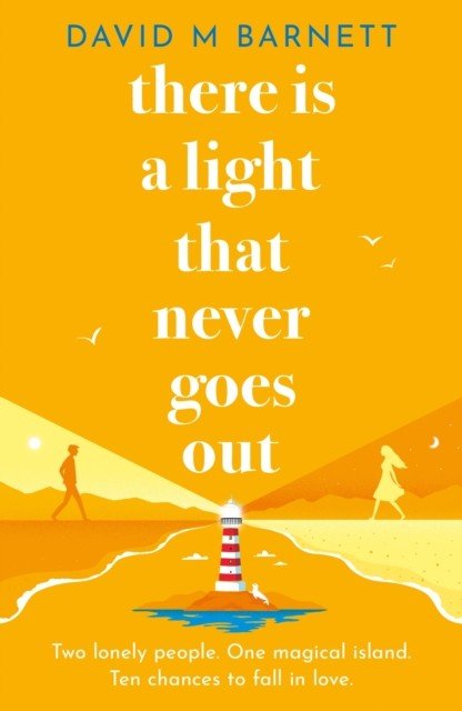 There Is a Light That Never Goes Out - A feel-good summery romance with charming and loveable characters (Barnett David M.)(Paperback / softback)